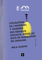 Utilisation de l'Internet, y compris des réseaux sociaux, pour les buts de marketing en Ukraine B0BXNJ5FCQ Book Cover