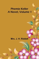 Phemie Keller: A novel (Volume 1) 9375366227 Book Cover
