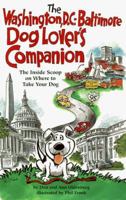 The Dog Lover's Companion to Washington, DC-Baltimore 1573540412 Book Cover