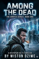 Among The Dead B0H48W292C Book Cover