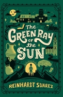 The Green Ray of the Sun (Yellowstone) 1733710655 Book Cover