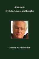 A Memoir My Life, Loves, and Laughs 0996689060 Book Cover