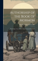 Authorship of the Book of Mormon: Psychologic Tests of W.F. Prince Critically Reviewed 1022241133 Book Cover