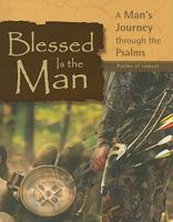 Blessed Is the Man: Psalms of Lament 0758617232 Book Cover