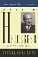 Martin Heidegger: Paths Taken, Paths Opened 0785827935 Book Cover