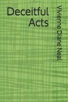 Deceitful Acts 1793016011 Book Cover