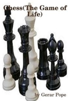 Chess the Game of Life 1304952290 Book Cover