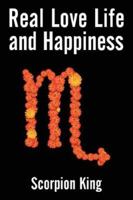 Real Love Life and Happiness 1434331237 Book Cover