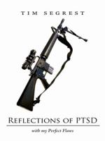 Reflections of P T S D: with my Perfect Flaws 1434387291 Book Cover