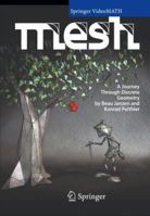 Mesh: A Journey Through Discrete Geometry B007RBWJTK Book Cover