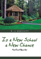 Is a New School a New Chance: The First Quarter 1665504641 Book Cover
