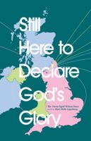 Still Here to Declare God's Glory: The Dawn Egolf Wilson Story 0984685219 Book Cover