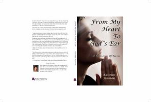 From My Heart to God's Ear: A Collection of Poems 194173393X Book Cover