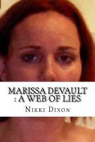 Marissa Devault : A Web of Lies 1719059470 Book Cover