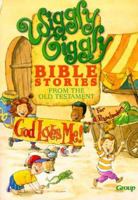 Wiggly, Giggly Bible Stories from the Old Testament: Introduce Preschoolers to Bible Hero Fun 076442145X Book Cover