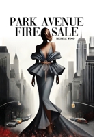 Park Avenue Firesale B0F7CH9JV1 Book Cover