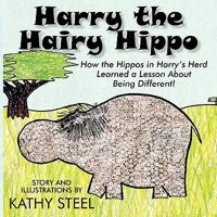 Harry the Hippo: How the Hippos in Harry's Herb Learned a Lesson about Looking Different 1596638478 Book Cover