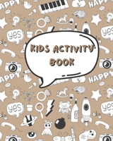 Kids activity book: With many activities, coloring pages, and learning B0CDNC2LHC Book Cover