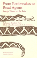 From Rattlesnakes to Road Agents: Rough Times on the Frio (Chisholm Trail Series No 3) 0875650058 Book Cover