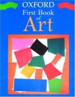 Oxford First Book of Art (Oxford First Books) 0199107602 Book Cover