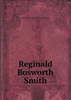 Reginald Bosworth Smith 1165687771 Book Cover