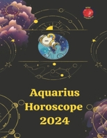 Aquarius Horoscope 2024 B0CM6S6CFV Book Cover