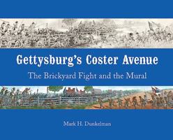 Gettysburg's Coster Avenue: The Brickyard Fight and the Mural 0999304917 Book Cover