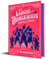 The League of Dangerous Young Ladies 1464238545 Book Cover