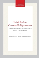 Isaiah Berlin's Counter-Enlightenment (Transactions of the American Philosophical Society) (Transactions of the American Philosophical Society) 0871699354 Book Cover