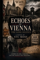 Echoes of Vienna: The Long Silence B0H9BR1QZ8 Book Cover