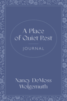 A Place of Quiet Rest Journal 080246646X Book Cover