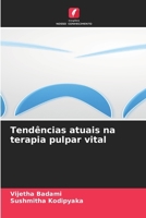 Tendências atuais na terapia pulpar vital (Portuguese Edition) 6209989691 Book Cover