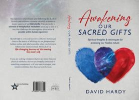 Awakening Our Sacred Gifts: Spiritual Insights & techniques for accessing our hidden nature 064577880X Book Cover