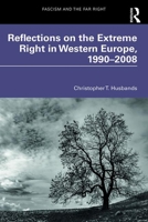 Reflections on the Extreme Right in Western Europe, 1990-2008 1138389420 Book Cover