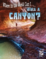 Hike a Canyon? 0716650940 Book Cover