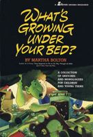 Whats Growing Under Your Bed: