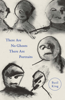 There Are No Ghosts There Are Portraits 1733931783 Book Cover