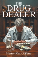 The Drug Dealer 1634102908 Book Cover