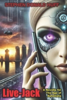 Live-Jack: A Novella for the Age of Automata 1973800616 Book Cover