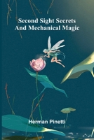 Second sight secrets and mechanical magic 9375363910 Book Cover