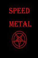 Speed Metal Journal: A Heavy Metal Journal: 150 page lined notebook/diary/journal 1534645047 Book Cover