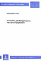 Von Der Studentenbewegung Ins Gemeindepfarramt: Eine Historisch-Empirische Laengsschnittstudie Zur Sozialisation Evangelischer Theologen Im Beruf 3820451994 Book Cover