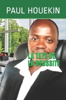 La Tete de la Reussite B08DBW14XQ Book Cover