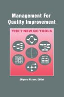 Management for Quality Improvement: The 7 New QC Tools (Productivity's Shopfloor) 0915299291 Book Cover