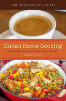 Cuban Home Cooking: Favorite Recipes from a Cuban Home Kitchen 0942084373 Book Cover