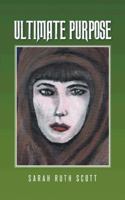 Ultimate Purpose 1496979737 Book Cover
