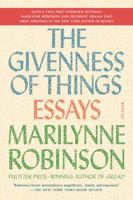 The Givenness of Things: Essays 1250097312 Book Cover