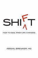 Shift: How to Deal When Life Changes 1453636943 Book Cover