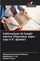 Coltivazione di funghi ostrica (Pleurotus sajor-caju e P. djamor) (Italian Edition) 3330762160 Book Cover