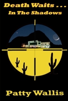 Death Waits In The Shadows 130027333X Book Cover